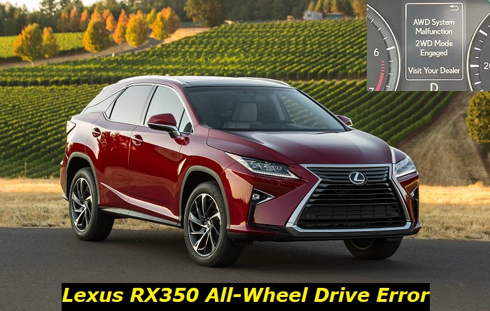 “AWD System Malfunction, 2WD Mode Engaged” Error in Lexus RX 350